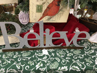 Believe Metal sign